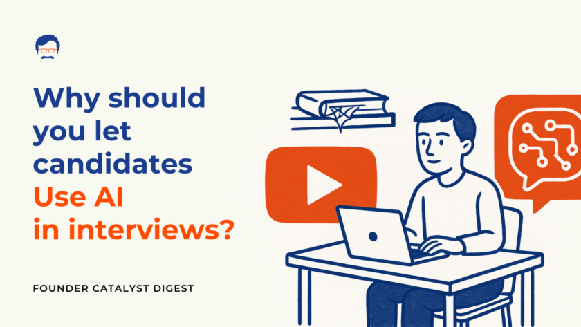 Why should you let candidates use AI in interviews?